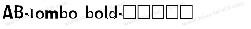AB-tombo bold字体转换